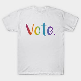 "Vote." (Rainbow Gradient) T-Shirt